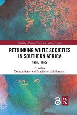 Rethinking White Societies in Southern Africa - 