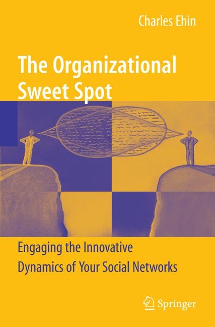 Organizational Sweet Spot -  Charles Ehin