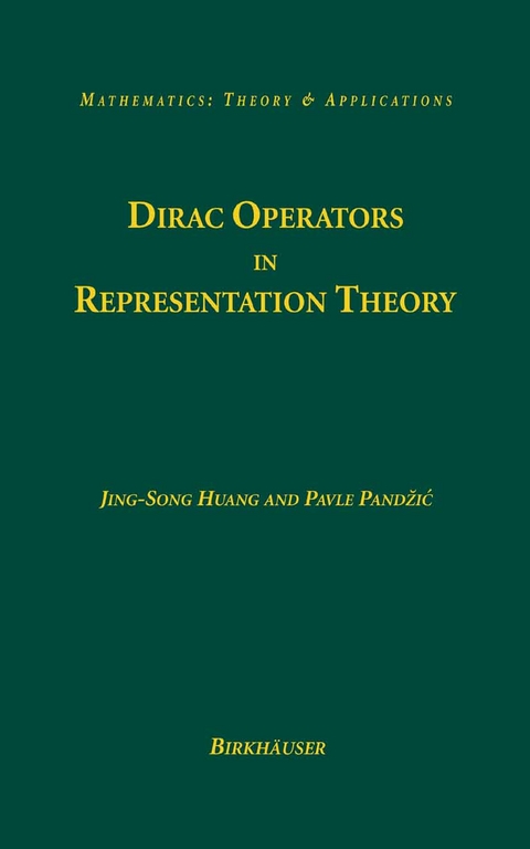 Dirac Operators in Representation Theory -  Jing-Song Huang,  Pavle Pandzic