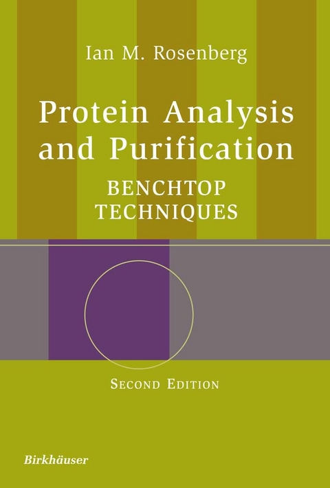 Protein Analysis and Purification -  Ian M. Rosenberg