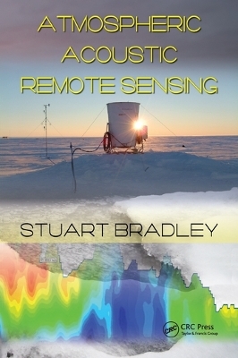 Atmospheric Acoustic Remote Sensing - Stuart Bradley