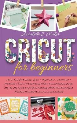 Cricut for Beginners - Annabelle J Maker