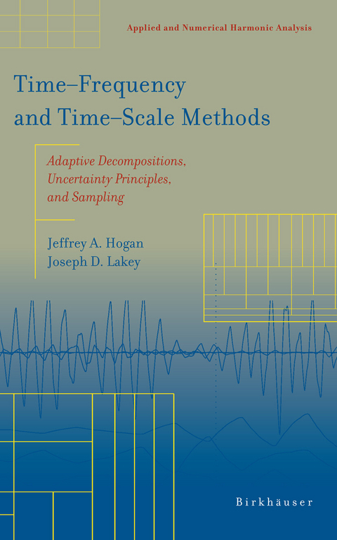 Time-Frequency and Time-Scale Methods -  Jeffrey A. Hogan