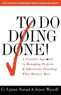 To Do Doing Done - G. Lynne Snead