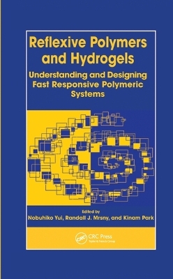Reflexive Polymers and Hydrogels - 