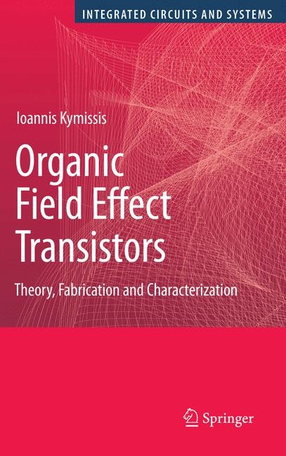 Organic Field Effect Transistors - Ioannis Kymissis