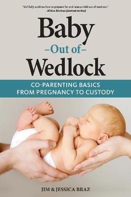 Baby Out of Wedlock - Jim and Jessica Braz