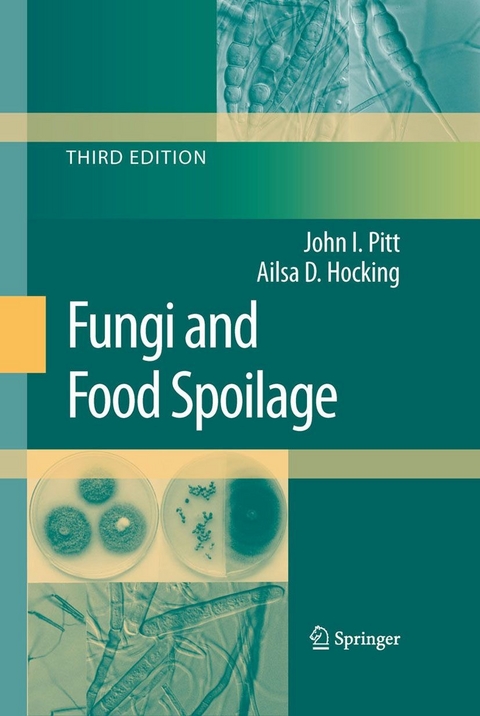Fungi and Food Spoilage -  Ailsa D. Hocking,  John I. Pitt
