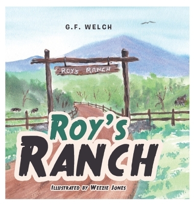 Roy's Ranch - G F Welch