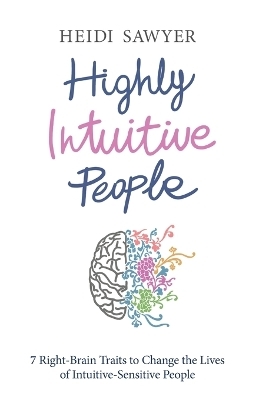 Highly Intuitive People - Heidi Sawyer