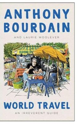 World Travel - A Bourdain