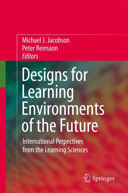 Designs for Learning Environments of the Future - 