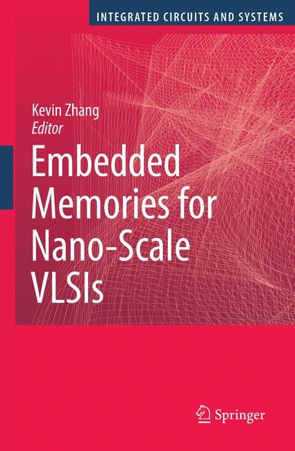 Embedded Memories for Nano-Scale VLSIs - 