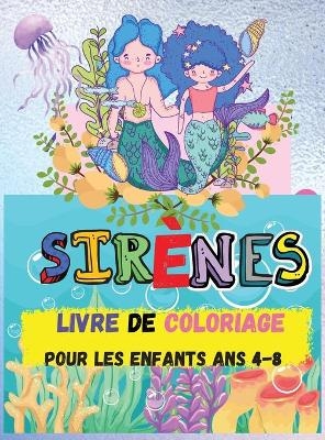 Livre de Coloriage des Sir�nes - Larry Wilkins