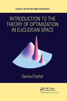 Introduction to the Theory of Optimization in Euclidean Space - Samia Challal