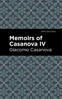 Memoirs of Casanova Volume IV - Giacomo Casanova