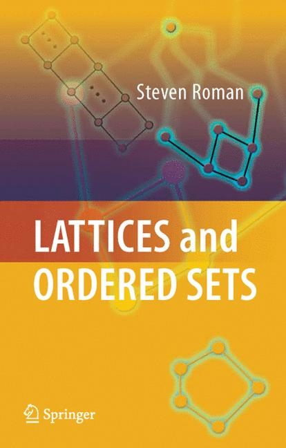 Lattices and Ordered Sets -  Steven Roman