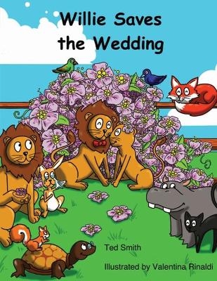 Willie Saves the Wedding - Ted Smith
