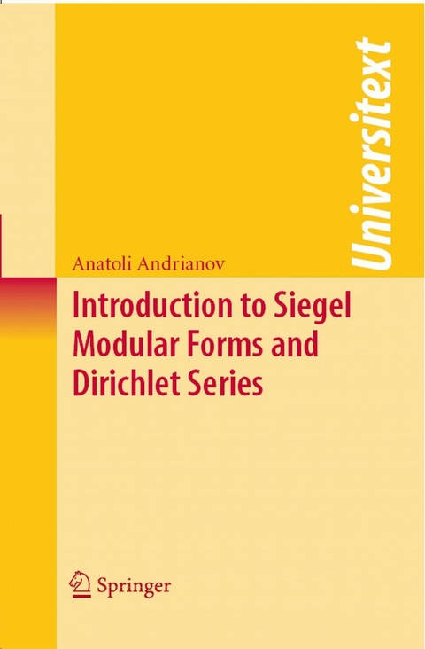 Introduction to Siegel Modular Forms and Dirichlet Series -  Anatoli Andrianov