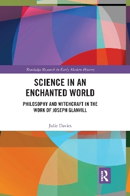 Science in an Enchanted World - Julie Davies