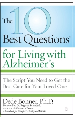 The 10 Best Questions for Living with Alzheimer's - Dede Bonner