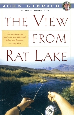 View From Rat Lake - John Gierach