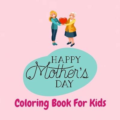 Happy Mother's Day Activity Book For Kids - Publishing Asteri