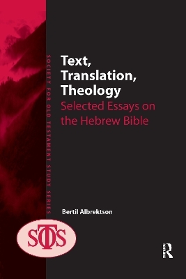 Text, Translation, Theology - Bertil Albrektson