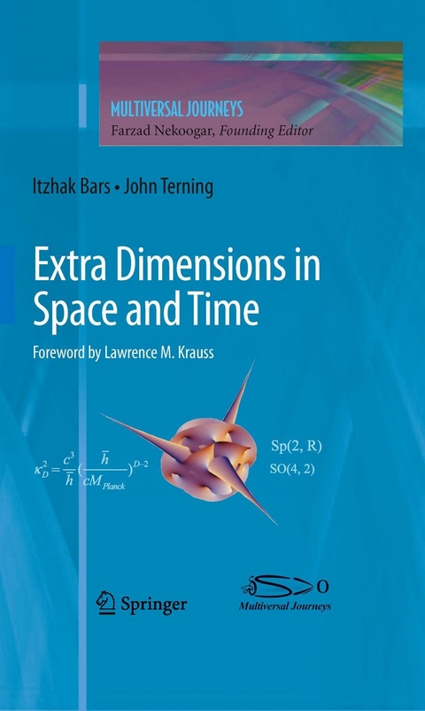 Extra Dimensions in Space and Time -  Itzhak Bars,  John Terning
