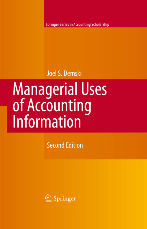 Managerial Uses of Accounting Information -  Joel Demski