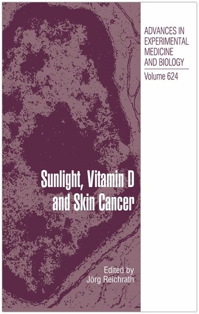 Sunlight, Vitamin D and Skin Cancer - 