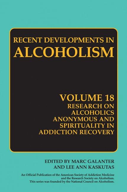 Research on Alcoholics Anonymous and Spirituality in Addiction Recovery - 