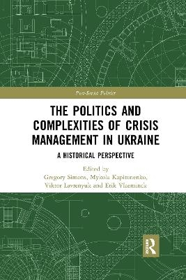 The Politics and Complexities of Crisis Management in Ukraine - 