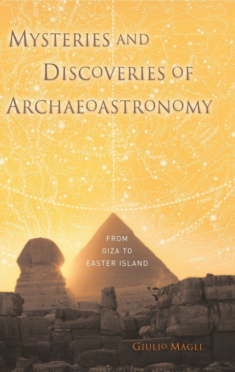 Mysteries and Discoveries of Archaeoastronomy -  Giulio Magli