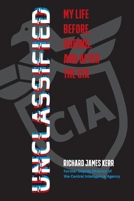 Unclassified - Richard J Kerr