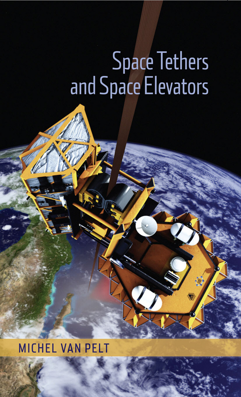 Space Tethers and Space Elevators -  Michel van Pelt