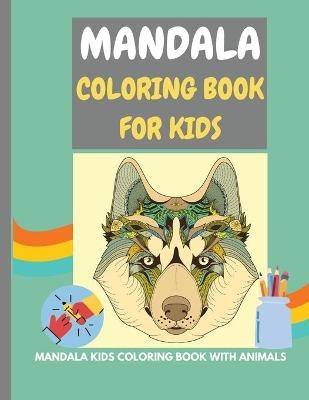 Mandala Coloring Book for Kids - Manu Press