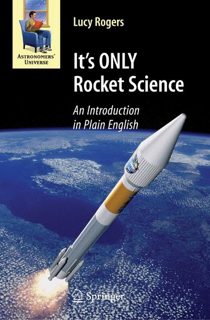 It's ONLY Rocket Science -  Lucy Rogers