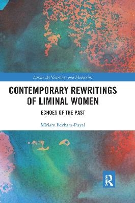 Contemporary Rewritings of Liminal Women - Miriam Borham-Puyal