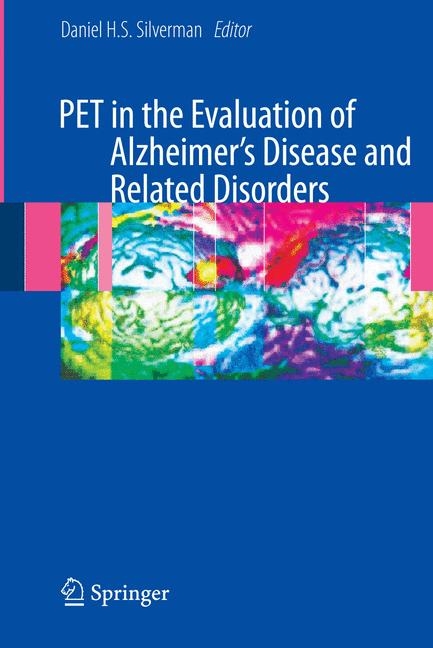 PET in the Evaluation of Alzheimer's Disease and Related Disorders - 