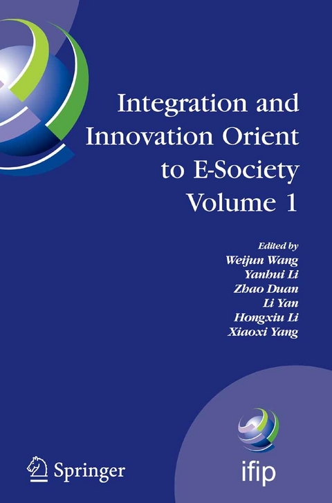 Integration and Innovation Orient to E-Society Volume 1 - 