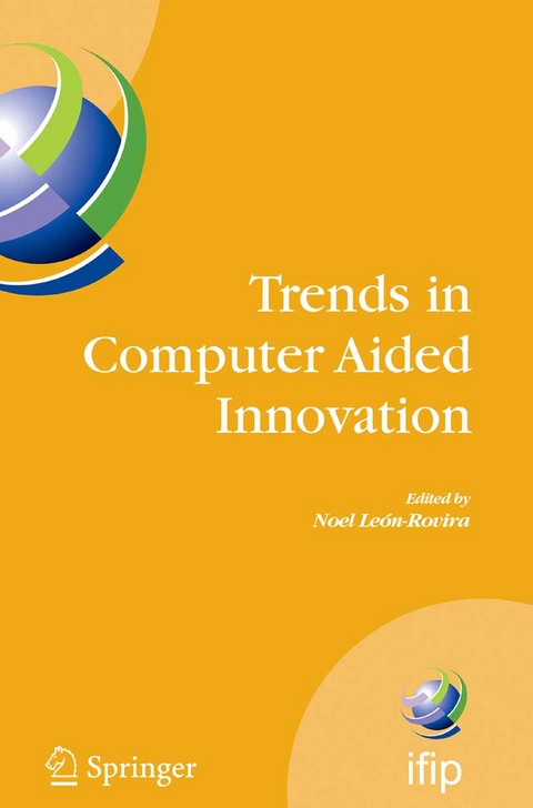 Trends in Computer Aided Innovation - 