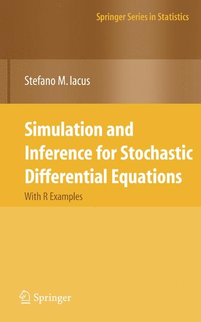 Simulation and Inference for Stochastic Differential Equations -  Stefano M. Iacus