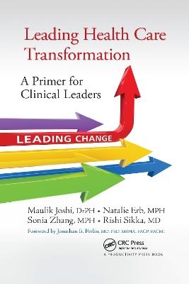 Leading Health Care Transformation - PH Joshi, MPH Erb, MPH Zhang, MD Sikka