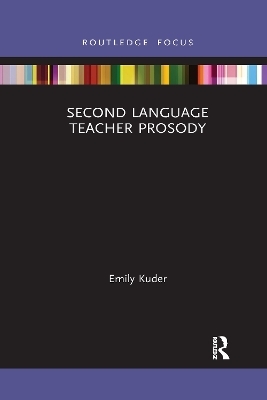 Second Language Teacher Prosody - Emily Kuder