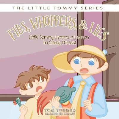 Fibs, Whoppers, and Lies - Tom Toombs
