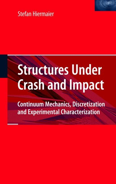 Structures Under Crash and Impact -  Stefan Hiermaier