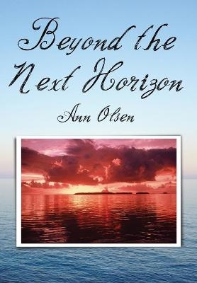 Beyond the Next Horizon - Ann Olsen