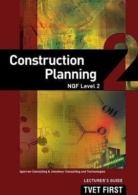 Construction Planning NQF2 Lecturer's Guide - Sparrow Consulting Sparrow Consulting