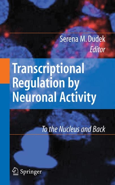 Transcriptional Regulation by Neuronal Activity - 